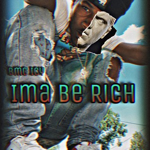 Ima Be Rich (Explicit)