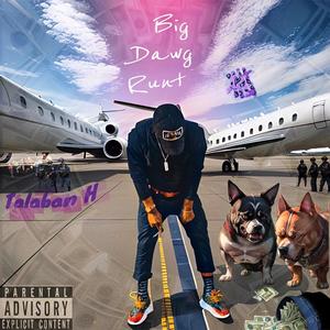 Big Dawg Runt (Explicit)