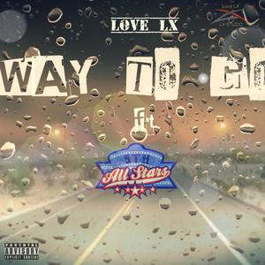 Way to Go (feat. 5th Allstars) [Explicit]