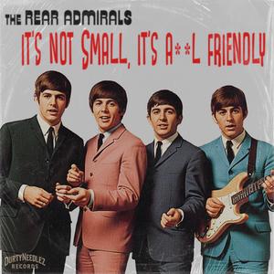 It's not Small, It's Anal Friendly (feat. The Rear Admirals) (Explicit)