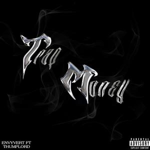 Trap Money (feat. ThumpLord) [Explicit]