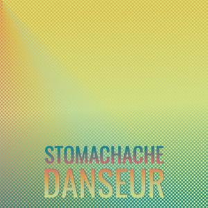 Stomachache Danseur