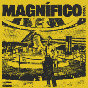 MAGNÍFICO (Explicit)