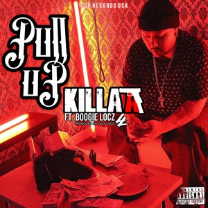 Pull Up (feat. Boogie Loc) [Explicit]