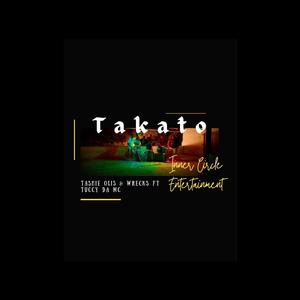 Takato (feat. Tuccy Da MC) (Explicit)