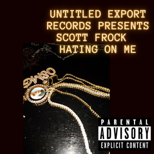 HATING ON ME (Explicit)