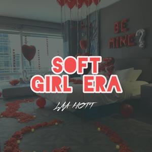 Soft Girl Era (Explicit)