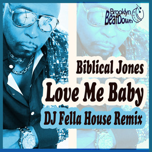 Love Me Baby (DJ Fella House Remix)