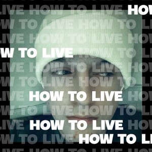 How To Live