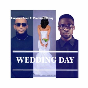 Wedding Day (feat. Promise Effiong)