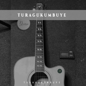 Turagukumbuye