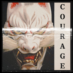 Courage (Explicit)