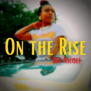 On The Rise