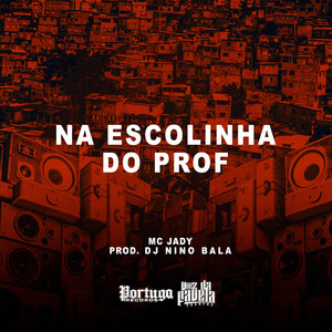 Na Escolinha do Prof (Explicit)