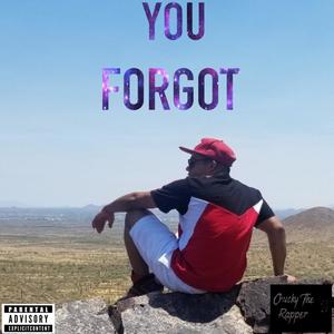 YOU FORGOT (Explicit)