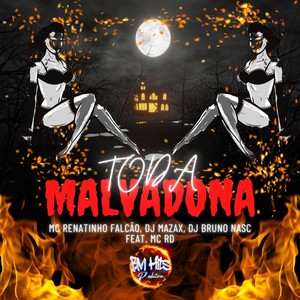 Toda Malvadona (Explicit)