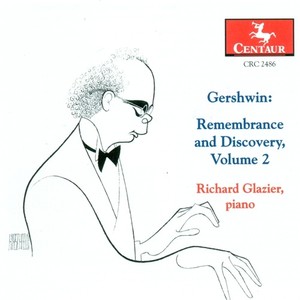 Gershwin, G.: Musicals (Arr. for Piano) [Gershwin: Remembrance and Discovery, Vol. 2] [Glazier]