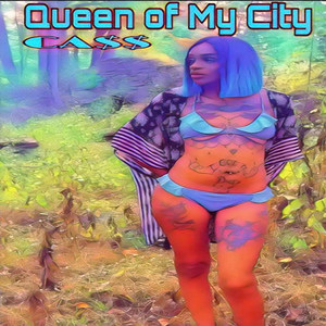Queen of My City (Explicit)