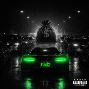 Fundz (Explicit)