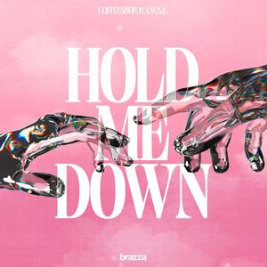 Hold Me Down