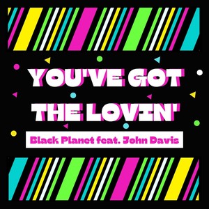 You've Got the Lovin' (Extended Mix)