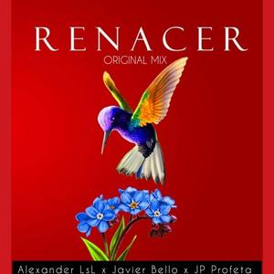 Renacer (feat. AlexanderLsl & JP Profeta)