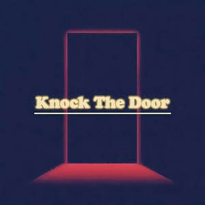 Knock The Door