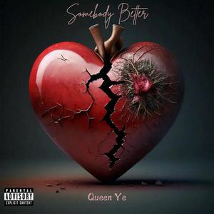 Somebody Better (Explicit)