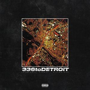 336toDetroit (Freestyle) [Explicit]