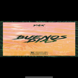 Buenos Días (Explicit)