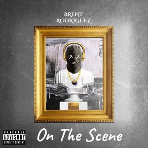 On The Scene (Explicit)