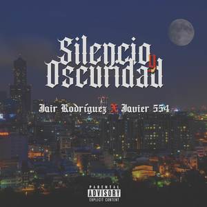 Silencio y Oscuridad (Explicit)