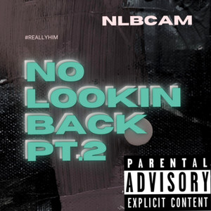 No Looking Back Pt.2 (Explicit)