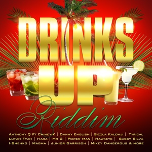 Drinks up Riddim