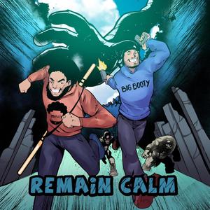 Remain Calm (feat. BUNO)