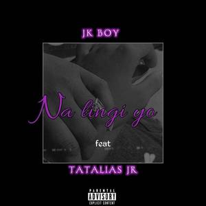 Na lingi yo (feat. Jk boy)