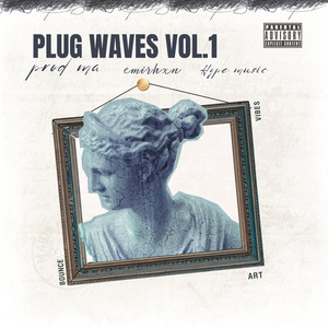 Plug Waves Vol. 1 (Explicit)