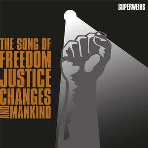 The Song of Freedom, Justice, Changes and Mankind