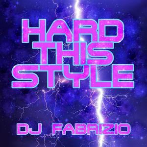 Dj Fabrizio - Hard This Style (Dj Kenzo Remix)