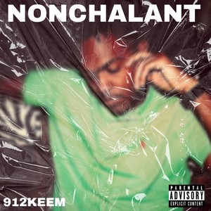 nonchalant (Explicit)
