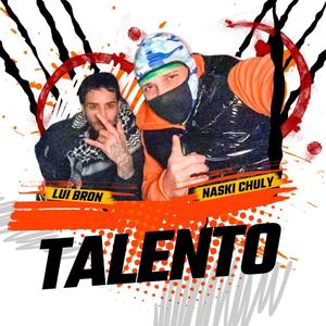 TALENTO (feat. LuiBron) [Explicit]