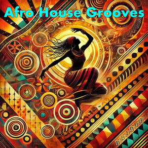 Afro House Grooves