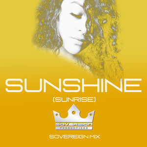 Sunshine (Sunrise) (Sovereign Mix)