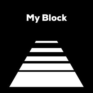 My Block (Explicit)