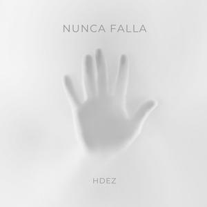 Nunca Falla (Explicit)