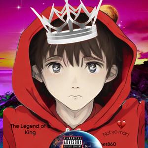 Legend Of A King (deluxe) [Explicit]