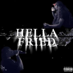 HELLAFRIED (Explicit)