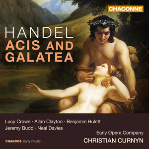 Acis and Galatea, HWV 49a, Act II - Air. Consider, Fond Shepherd (Damon)