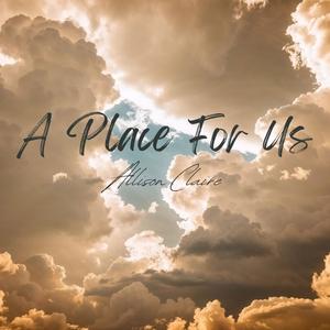 A Place For Us