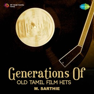 Generations Old Tamil Film Hits